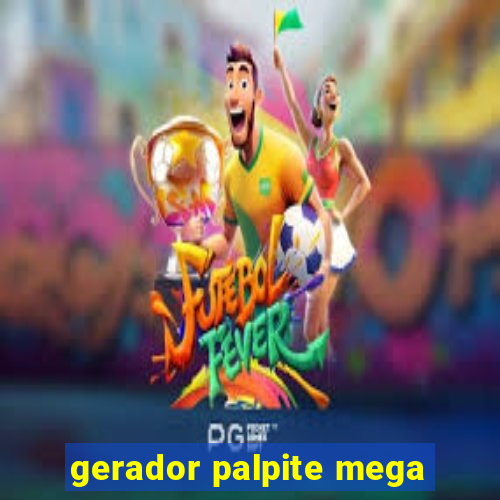 gerador palpite mega-sena hoje